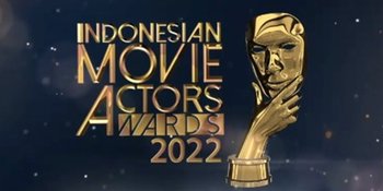Malam Puncak Indonesian Movie Actor Awards (IMAA) 2022 Segera Digelar, Dimeriahkan oleh Lyodra hingga Novia Bachmid