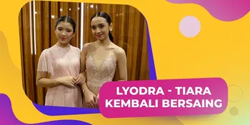 Masuk Nominasi, Lyodra Ginting &#38; Tiara Andini Kembali Bersaing