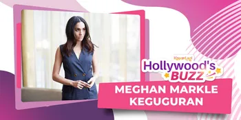 Meghan Markle Ungkap Momen Pedih Saat Kehilangan Calon Bayi