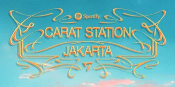 Meriahkan Konser 'RIGHT HERE', SEVENTEEN dan Spotify Hadirkan 'CARAT Station' di Jakarta