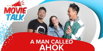 #MovieTalk - A Man Called Ahok