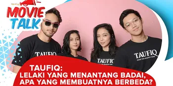 #MovieTalk Taufiq - Lelaki Yang Menantang Badai