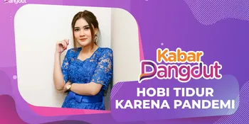 Nella Kharisma Jadi Hobi Tidur Gara-gara Pandemi