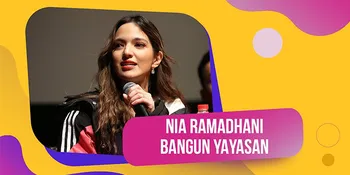 Nia Ramadhani Bangun Yayasan KITA, Sempat Takut Dibilang Sok Baik