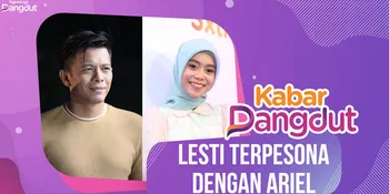 Nyanyi Bareng, Lesti Terpesona Pada Sosok Ariel NOAH