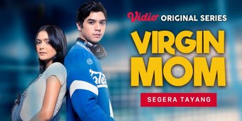 Original Series 'Virgin Mom' Pertemukan Al Ghazali dan Amanda Rawles, Eksklusif Hanya di Vidio!
