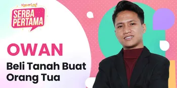 Owan Cerita Pengalaman Pertama, Soal Dipanggil Guru BK Sampai Hujatan