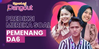 Owan, Madhani, Atau Novia? Prediksi Pemenang D&#8217;Academy 6 Menurut Mereka yang Sudah Tersenggol
