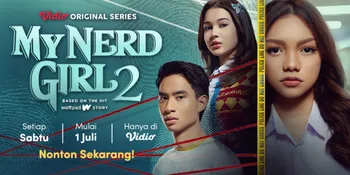 Pelaku Teror Terungkap, Jangan Ketinggalan Nonton Episode Terakhir Vidio Original Series 'My Nerd Girl 2'