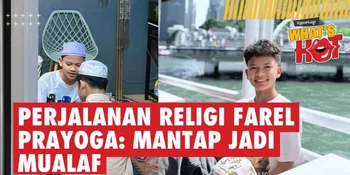 Perjalanan Religi Farel Prayoga: Mantap Jadi Mualaf - Sudah Dua Kali Syahadat