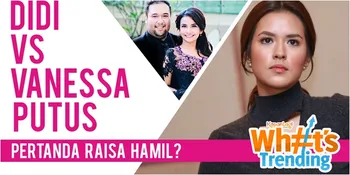Perseteruan Didi - Vanessa Sampai Kehamilan Raisa Ramaikan Dunia Hiburan