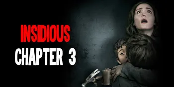 Persiapkan Nyali, Ini Tanggal Rilis 'INSIDIOUS 3'