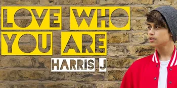 Pesan Positif dalam Lirik Lagu Harris J - Love Who You Are, Lengkap dengan Terjemahannya