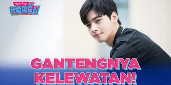 Pesona Cha Eun Woo Si ‘Face Genius’, Bikin Hati Meleleh!