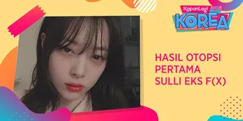Polisi Rilis Laporan Hasil Otopsi Pertama Sulli f(x)
