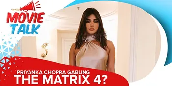Priyanka Chopra dalam Negosiasi Gabung The Matrix 4