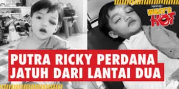 Putra Ricky Perdana Jatuh Dari Lantai Dua, Alami Retak Tulang &#38; Harus Jalani MRI