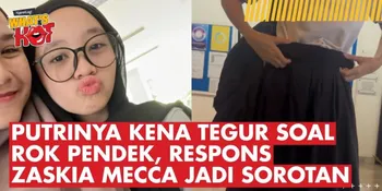 Putrinya Ditegur Karena Rok Pendek, Begini Reaksi Zaskia Adya Mecca