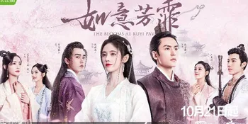 Rekomendasi Drama China Mirip The Blooms at Ruyi Pavilion yang Bikin Susah Move On