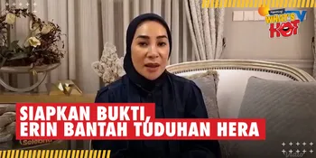 Reputasi Hancur, Privasi Diacak-Acak, Erin Bantah Semua Tuduhan Mantan ART