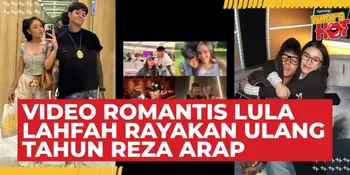 Reza Arap Ulang Tahun, Lula Lahfah Posting Video Romantis