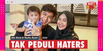 Ria Ricis & Teuku Ryan Tak Peduli Haters: Yang Penting Nggak Ngerusak Rumah Tangga