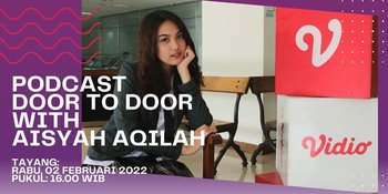 Saksikan Live Streaming Podcast Door to Door Celeb 360 Bersama Aisyah Aqilah, Bintang Sinetron 'JANET &#38; JAMILAH'