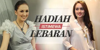 Sambut Lebaran Dengan Hadiah Dari Seleb Kesayanganmu