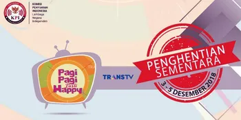 Sanksi Tegas, KPI Hentikan 'Pagi Pagi Pasti Happy' Untuk Sementara