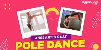 Sederet Artis Cantik yang Suka Pole Dance