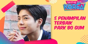 Segera Wamil, Ingat Ulang 5 Penampilan Terbaik Park Bo Gum Yuk!