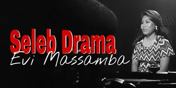 'SELEB DRAMA' Bongkar Kisah Perjalanan Evi Masamba Sebagai Penyanyi