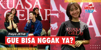 Sempat Ragu Bermain di Film KUASA GELAP, Freya JKT48 Takut dengan Ekspektasi Orang