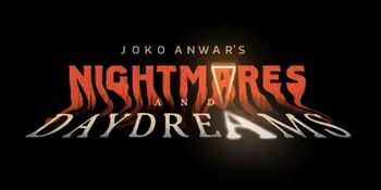 Serial Garapan Joko Anwar 'NIGHTMARES AND DAYDREAMS' yang Terinspirasi dari Isu Sosial Politik
