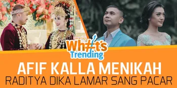 Simak Deretan Berita Ngehits Minggu Ini, Afif Kalla Menikah-Raditya Dika Lamaran!