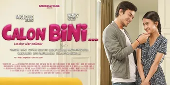 Sinopsis 'CALON BINI', Rizky Nazar dan Michelle Ziudith Dalam Kisah Cinta Kocak