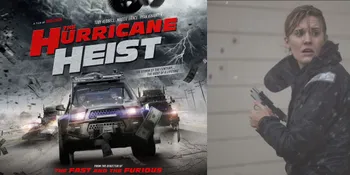 Sinopsis Film &#8216;THE HURRICANE HEIST&#8217;, Gabungkan Tema Bencana Alam dan Heist