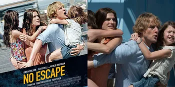 Sinopsis Film NO ESCAPE (2015), Kisah Keluarga Amerika yang Bertahan Hidup di Negara Penuh Konflik