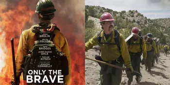 Sinopsis Film ONLY THE BRAVE (2017), Kisah Nyata Perjuangan Para Pemadam Kebakaran Hutan di Tragedi Arizona Tahun 2013