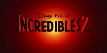 Sinopsis 'THE INCREDIBLES 2': Saat Superhero Harus Jadi Hero Untuk Buah Hati Sendiri