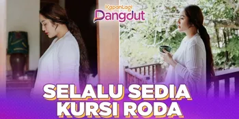 Siti Badriah Hamil, Kemana-Mana Wajib Pakai Kursi Roda?