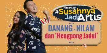 #SusahnyaJadiArtis, Danang &#38; Nilam Bahas Soal Kelakuan Haters