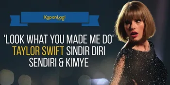 Taylor Swift 'Balas Dendam' Lewat Video Klip Single Terbarunya