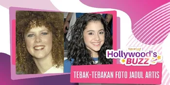 Tebak-Tebakan Artis Hollywood dari Foto Jadulnya, Kamu Bisa Nggak?