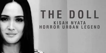 Terinspirasi Urban Legend Bandung, 'THE DOLL' Bikin Merinding!