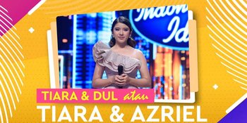 Tiara Idol Dijodohkan Dengan Dul Jaelani & Azriel Hermansyah