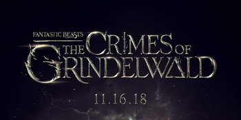 Trailer 'FANTASTIC BEAST 2' Masa Lalu Dumbledore dan Hubungannya Dengan Grindelwald