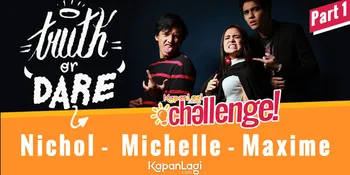 Truth Or Dare Maxime - Michelle Ziudith - Jefri Nichol