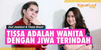 Tulis Surat, Dul Jaelani Sebut Tissa Biani Adalah Wanita Dengan Jiwa Terindah Setelah Bunda