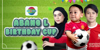 Ultah Anak Lesti dan Rizky Billar, 'Abang L Birthday Cup' Hadirkan Sederet Bintang Tamu Top Tanah Air